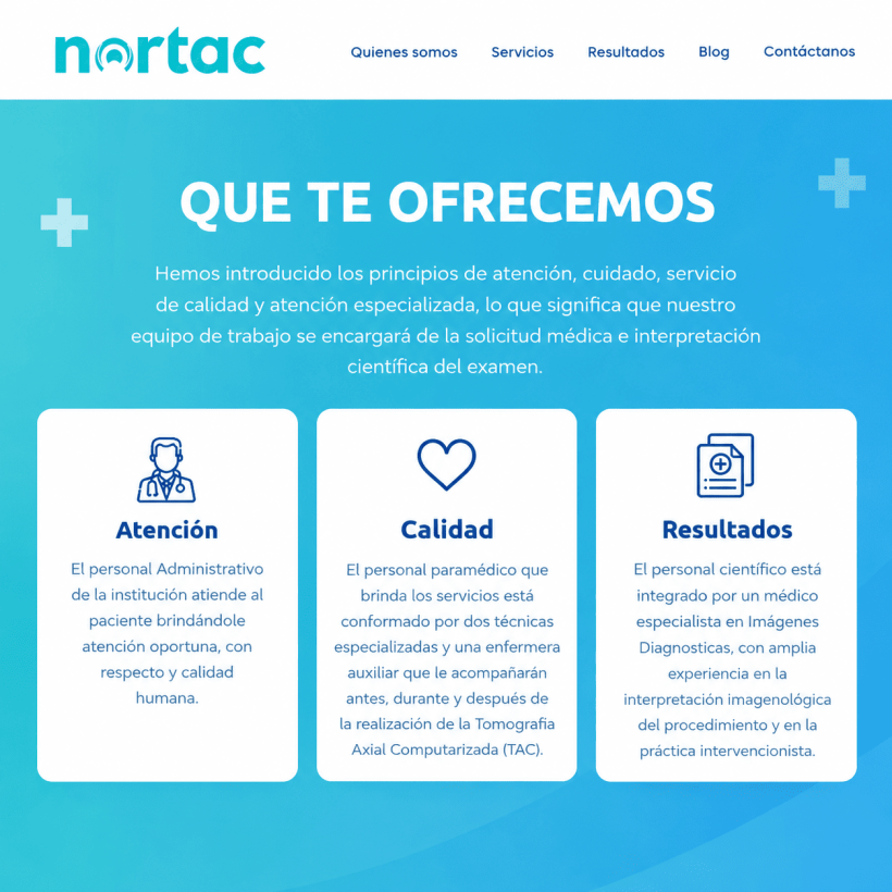 nortac-seccion-inicio Sección del sitio web de Nortac que presenta sus pilares de atención, calidad y resultados en imágenes diagnósticas.